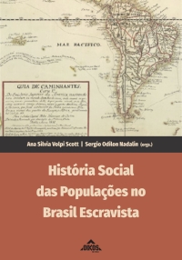 História Social das Populações no Brasil Escravista
